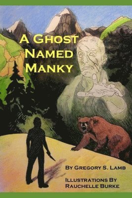 Gregory S. Lamb - A Ghost Named Manky, Häftad