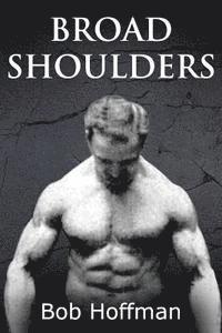 bokomslag Broad Shoulders: (Original Version, Restored)