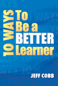 bokomslag 10 Ways to Be a Better Learner