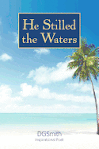 He Stilled the Waters 1