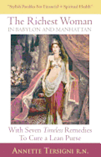 bokomslag The Richest Woman In Babylon And Manhattan: With Seven Timeless Remedies to Cure a Lean Purse