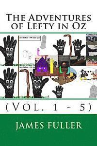 bokomslag The Adventures of Lefty in Oz: (Vol. 1 - 5)