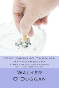 bokomslag Stop Smoking Through Hypnotherapy