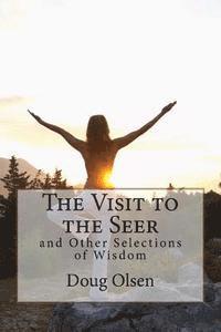 bokomslag The Visit to the Seer: and Other Selections of Wisdom