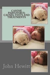 bokomslag Canine Parvovirus: Causes, Tests and Treatments