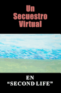 bokomslag Un Secuestro Virtual