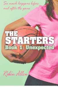 The Starters: Unexpected 1