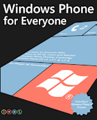 bokomslag Windows Phone For Everyone: A guide for everyone who wants to set up, learn and master Windows Phone devices covering Windows Phone OS v7, v7.1 an
