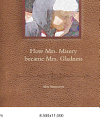 bokomslag How Mrs. Misery became Mrs. Gladness