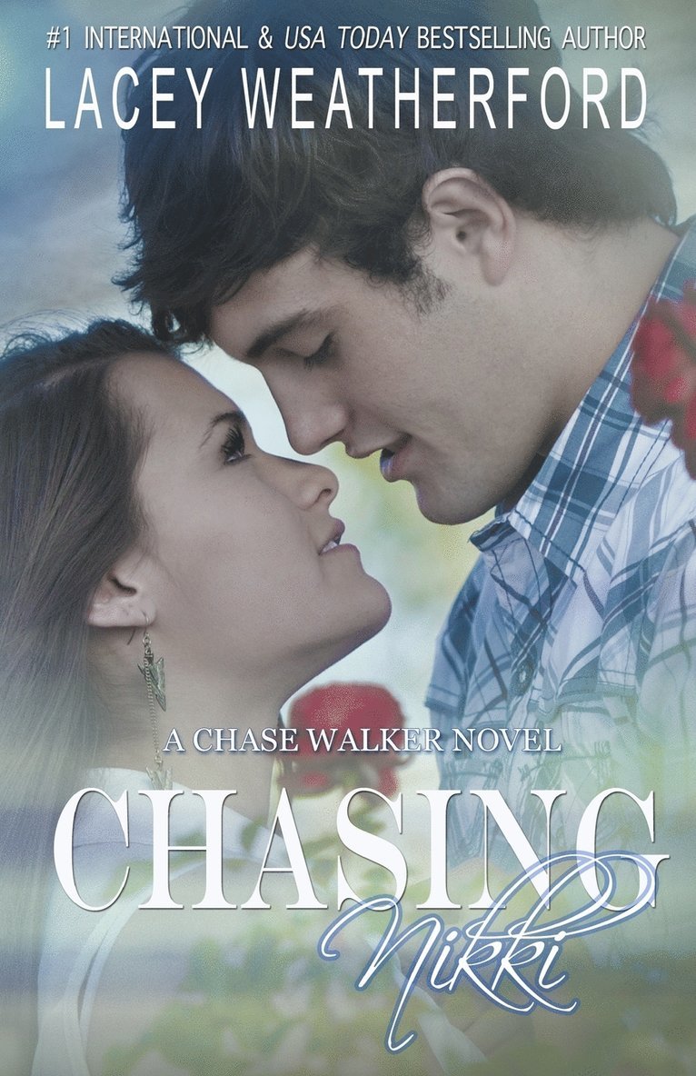 Lacey Weatherford - Chasing Nikki, Häftad