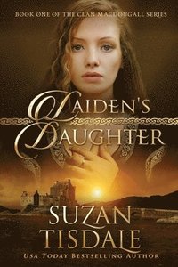 bokomslag Laiden's Daughter: Book One in The Clan MacDougall Series
