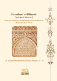 bokomslag Yanaabee` Al-Hikmah (Springs of Wisdom): Selected Traditions in Morality and Education