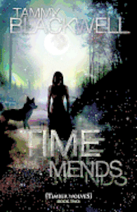 Time Mends: Timber Wolves 1