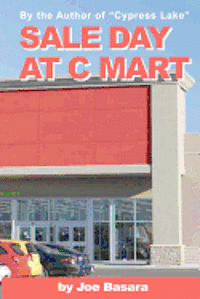 Joe Basara - Sale Day at C Mart, Häftad