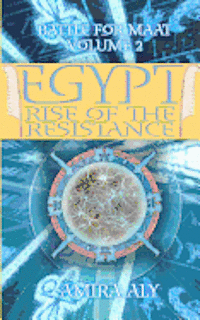 bokomslag Egypt Rise of the Resistance: Book 2 of the Battle for Maat: The Battle for Maat episode 2