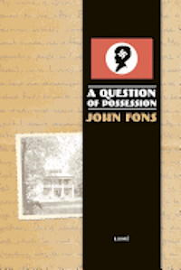 bokomslag A Question of Possession - A Novel