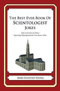 bokomslag The Best Ever Book of Scientologist Jokes: Lots and Lots of Jokes Specially Repurposed for You-Know-Who