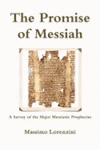 bokomslag The Promise of Messiah: A Survey of the Major Messianic Prophecies