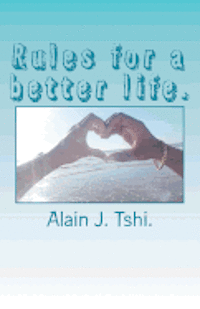 Rules for a better life. 1