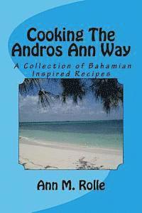 Cooking The Andros Ann Way 1