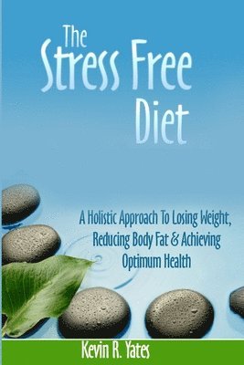 The Stress Free Diet 1