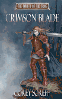 bokomslag Crimson Blade: The Wrath of the Gods
