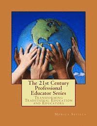 The 21st Century Professional Educator Series 1