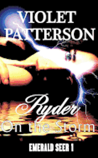 Ryder on the Storm: Emerald Seer I
