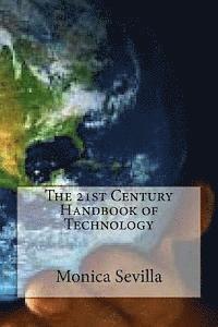 bokomslag The 21st Century Handbook of Technology: Integrating Technology Across the Curriculum