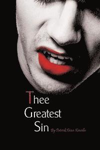 Patrick Dean Kinsella - Thee Greatest Sin, Häftad
