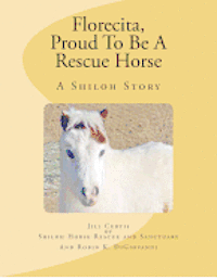 bokomslag Florecita, Proud To Be A Rescue Horse