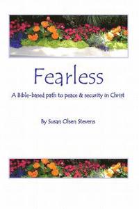 bokomslag Fearless: A Bible-based path to peace and security in Christ