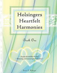 bokomslag Holsingers Heartfelt Harmonies Book 1