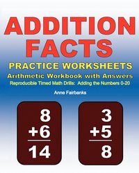 bokomslag Addition Facts Practice Worksheets Arithmetic Workbook with Answers