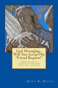 bokomslag God Messaging...Will You Accept His 'Friend Request?'