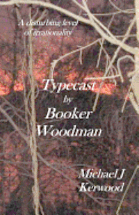 Michael J. Kerwood - Typecast by Booker Woodman, Häftad