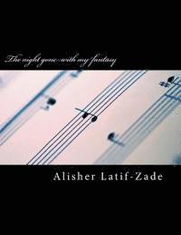 Alisher Juraevich Latif-Zade - The night gone with my fantasy: for Trumpet and Piano, Häftad