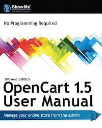 bokomslag ShowMe Guides OpenCart 1.5 User Manual