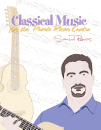 bokomslag Classical Music for the Puerto Rican Cuatro: Samuel Ramos