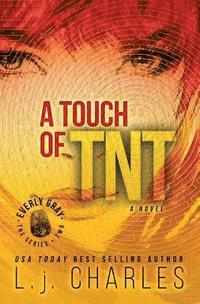 bokomslag A Touch of TNT: An Everly Gray Adventure