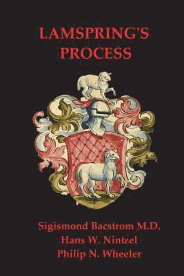 Lamspring's Process: Alchemy: The Stone of the Philosophers 1