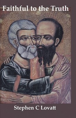 Faithful to the Truth: How to be an orthodox gay Catholic