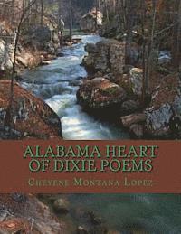 bokomslag Alabama Heart Of Dixie Poems: Where Stars Rise And Fall Upon Alabama