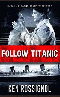 bokomslag Follow Titanic