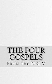 bokomslag The Four Gospels: The Holy Bible (NKJV)