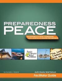bokomslag Preparedness Peace: Austin Disaster Relief Network Facilitator Guide