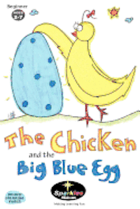 bokomslag The Chicken & the Big Blue Egg: "Oh, what a surprise!"