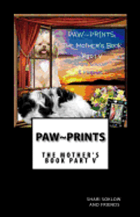 bokomslag PAW PRINTS; The Mother's Book Part V