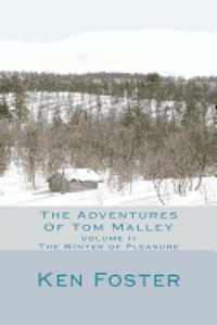 bokomslag The Adventures of Tom Malley: The Winter of Pleasure