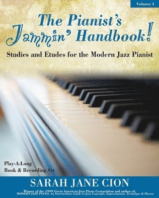 bokomslag The Pianist's Jammin' Handbook!: Studies and Etudes for the Modern Jazz Pianist